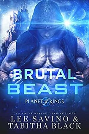 Brutal Beast by Lee Savino, Tabitha Black