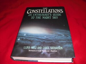 The Constellations: An Enthusiast's Guide to the Night Sky by Carol Nathanson, Lloyd Motz