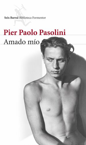 Amado mío by Pier Paolo Pasolini