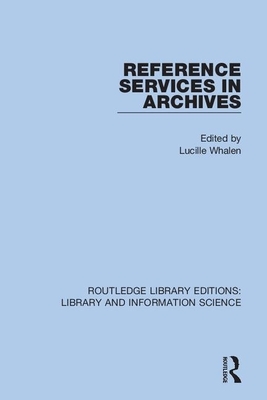 Reference Services in Archives by 