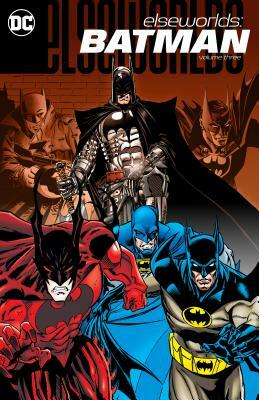 Elseworlds: Batman Vol. 3 by Jamie Delano