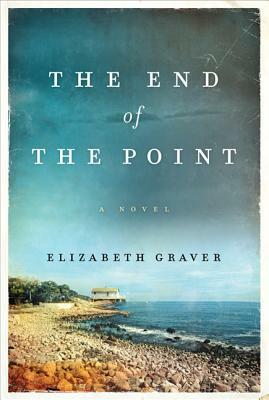 The End of the Point by Elizabeth Graver
