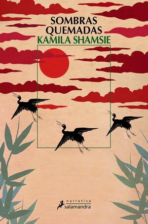 Sombras quemadas by Kamila Shamsie