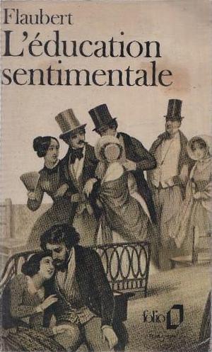 L'Education sentimentale by Gustave Flaubert