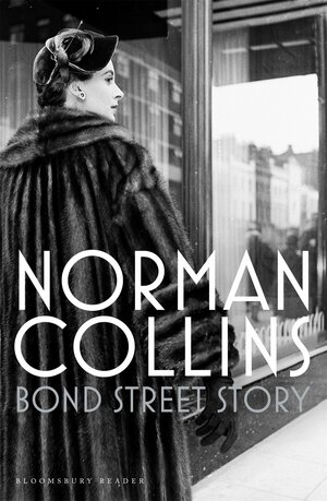 Bond Street Story by Norman Collins