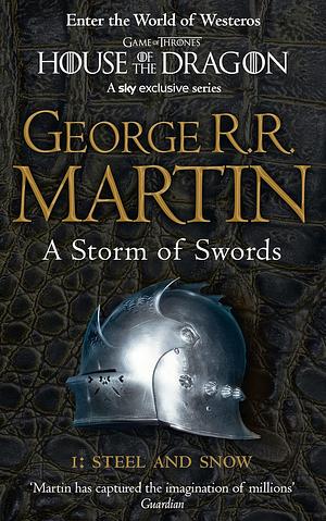 A Storm of Swords: Steel and Snow by George R.R. Martin
