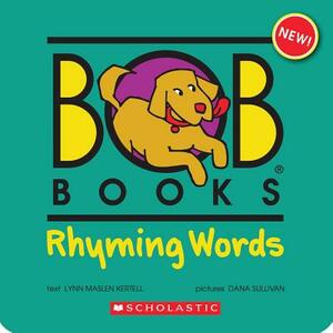 Bob Books: Rhyming Words [With 40 Rhyming Word Puzzle Cards] by Lynn Maslen Kertell