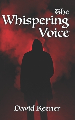 The Whispering Voice by David Keener