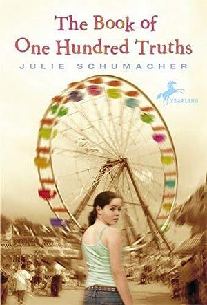 (The Book of One Hundred Truths) By (author) Julie Schumacher published on by Julie Schumacher, Julie Schumacher