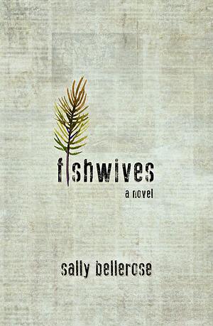 Fishwives by Sally Bellerose