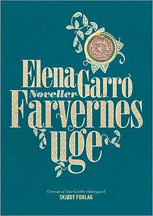 Farvernes uge by Elena Garro