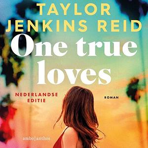 One true loves by Taylor Jenkins Reid