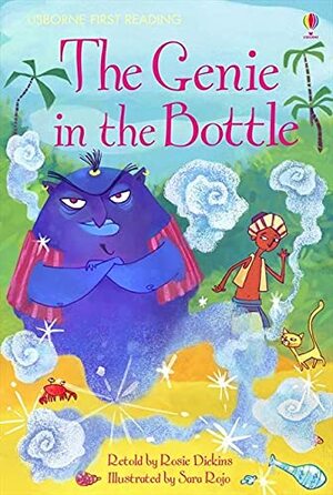 The Genie in the Bottle by Rosie Dickins