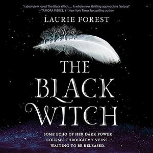 The Black Witch by Laurie Forest