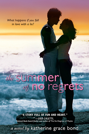 The Summer of No Regrets by Katherine Grace Bond