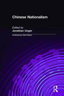 Chinese Nationalism by Jonathan Unger