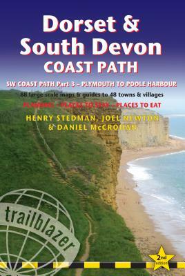 Dorset & South Devon Coast Path: (sw Coast Path Part 3) - Includes 97 Large-Scale Walking Maps & Guides to 48 Towns and Villages - Planning, Places to by Joel Newton, Daniel McCrohan, Henry Stedman