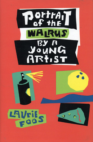 Portrait of the Walrus by a Young Artist by Laurie Foos