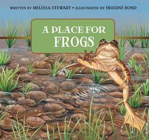Place for Frogs, A, Revised Edition by Melissa Stewart, Higgins Bond