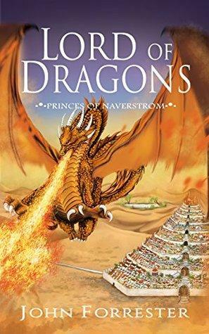 Lord of Dragons by John Forrester