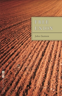 Free Union by John Casteen
