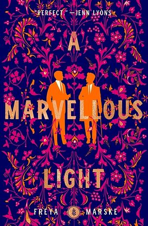 A Marvellous Light by Freya Marske