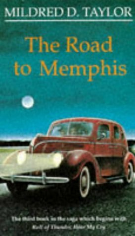 The Road To Memphis by Mildred D. Taylor