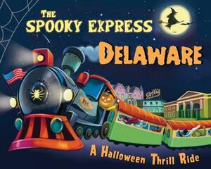 The Spooky Express Delaware by Eric James