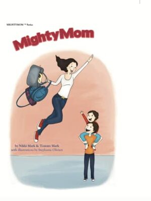 MightyMom by Nikki Mark