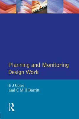 Planning and Monitoring Design Work by C. M. H. Barritt, E. Coles