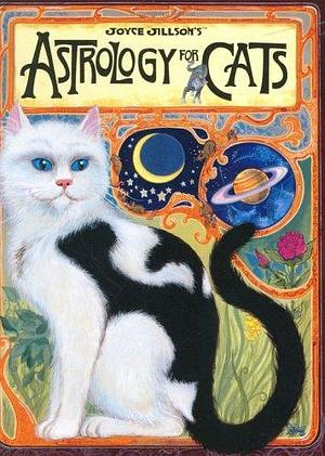 Joyce Jillson's Astrology For Cats by Joyce Jillson, Ronald Lipking