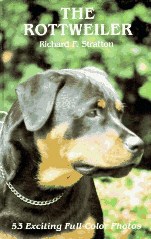 The Rottweiler by Richard F. Stratton