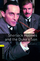 Sherlock Holmes and the Duke's Son by Arthur Conan Doyle
