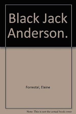 Black Jack Anderson by Elaine Forrestal