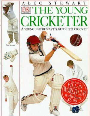 The Young Cricketer by Alec Stewart