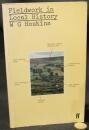 Fieldwork In Local History by W.G. Hoskins