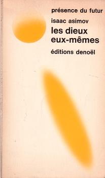 Les Dieux eux-mêmes by Isaac Asimov