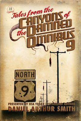 Tales from the Canyons of the Damned: Omnibus 9 by Jeremy Essex, Will Swardstrom, Robert Jeschonek