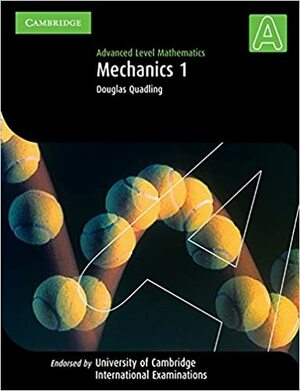 Mechanics 1 by Douglas Quadling