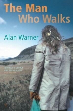 The Man Who Walks by Alan Warner