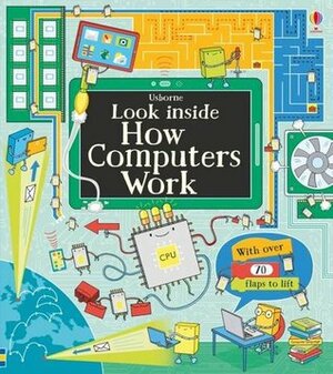 Look Inside How Computers Work by Alex Frith