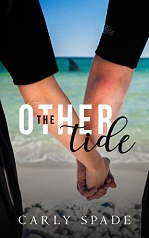 The Other Tide by Carly Spade