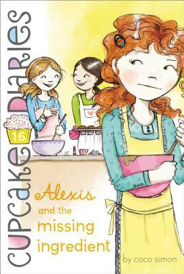 Alexis and the Missing Ingredient by Coco Simon