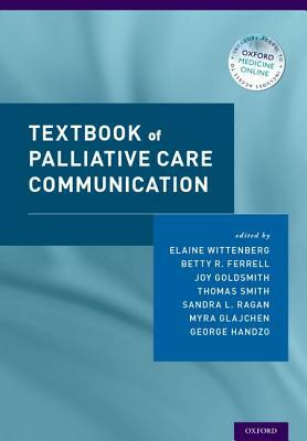 Textbook of Palliative Care Communication by 