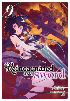 Reincarnated as a Sword (Light Novel) Vol. 9 by LLO, Yuu Tanaka