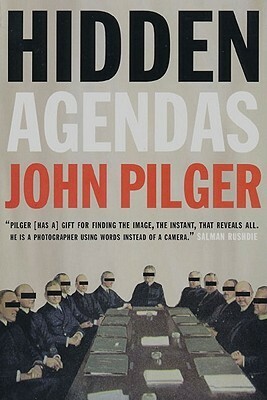 Hidden Agendas by John Pilger