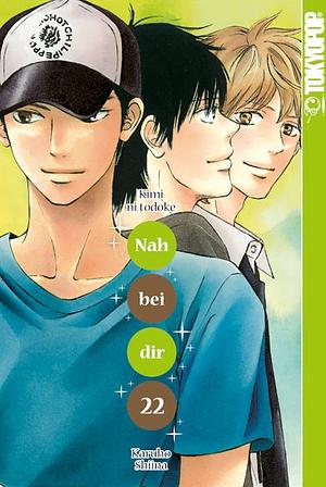 Nah bei dir - Kimi ni todoke 22 by Karuho Shiina