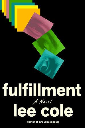 Fulfillment: A Novel by Lee Cole