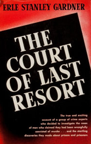 The Court of Last Resort by Erle Stanley Gardner