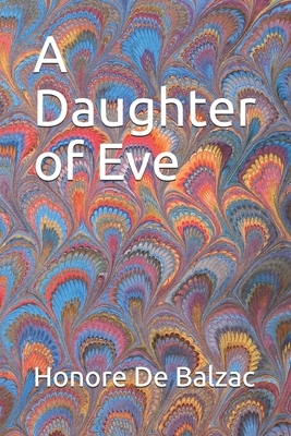 A Daughter of Eve by Honoré de Balzac